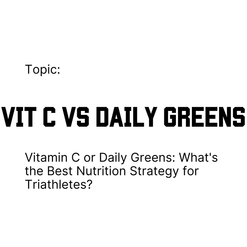 Vitamin C or Daily Greens: What's the Best Nutrition Strategy for Triathletes?